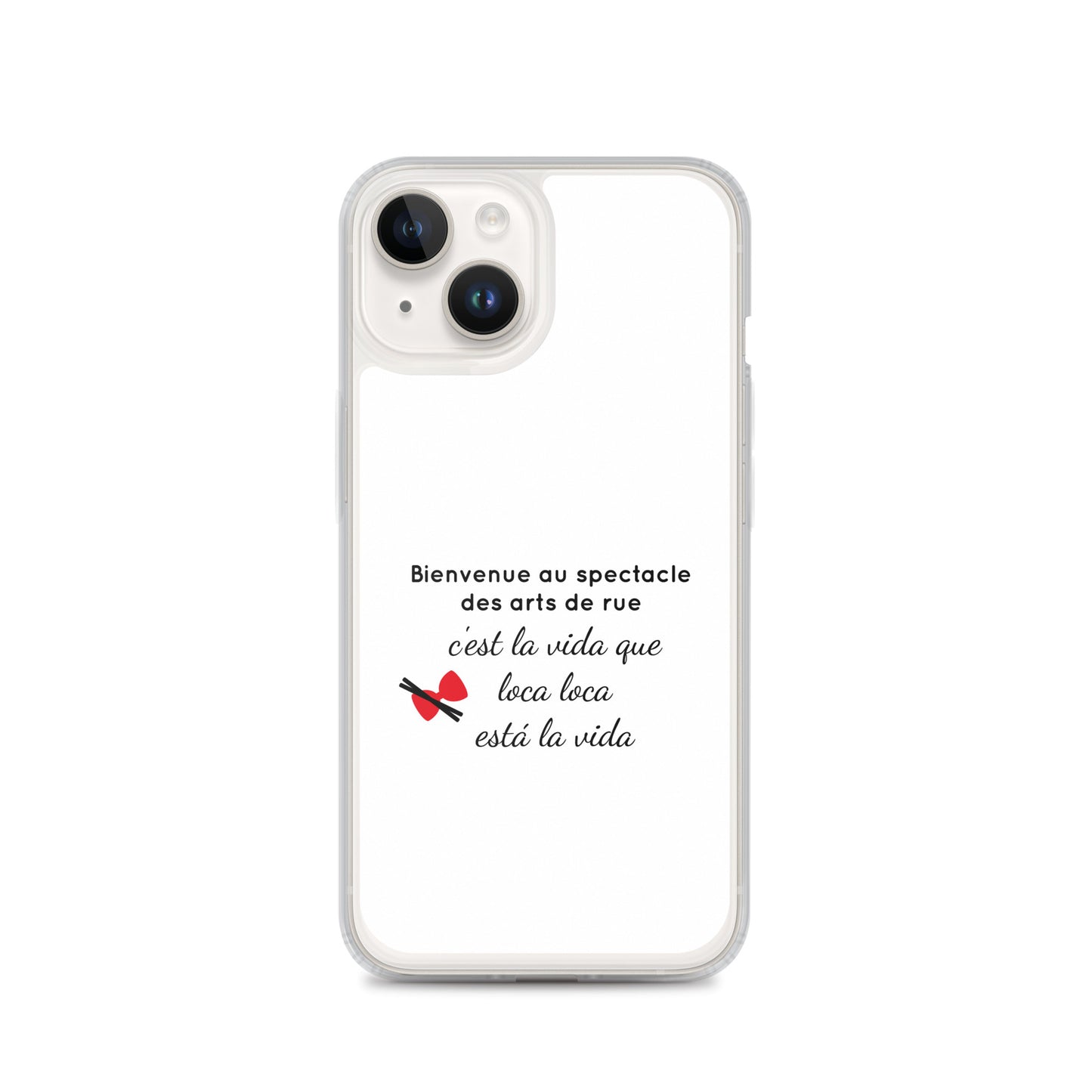 Coque iPhone Bienvenue au spectacle des arts de rue - Sedurro