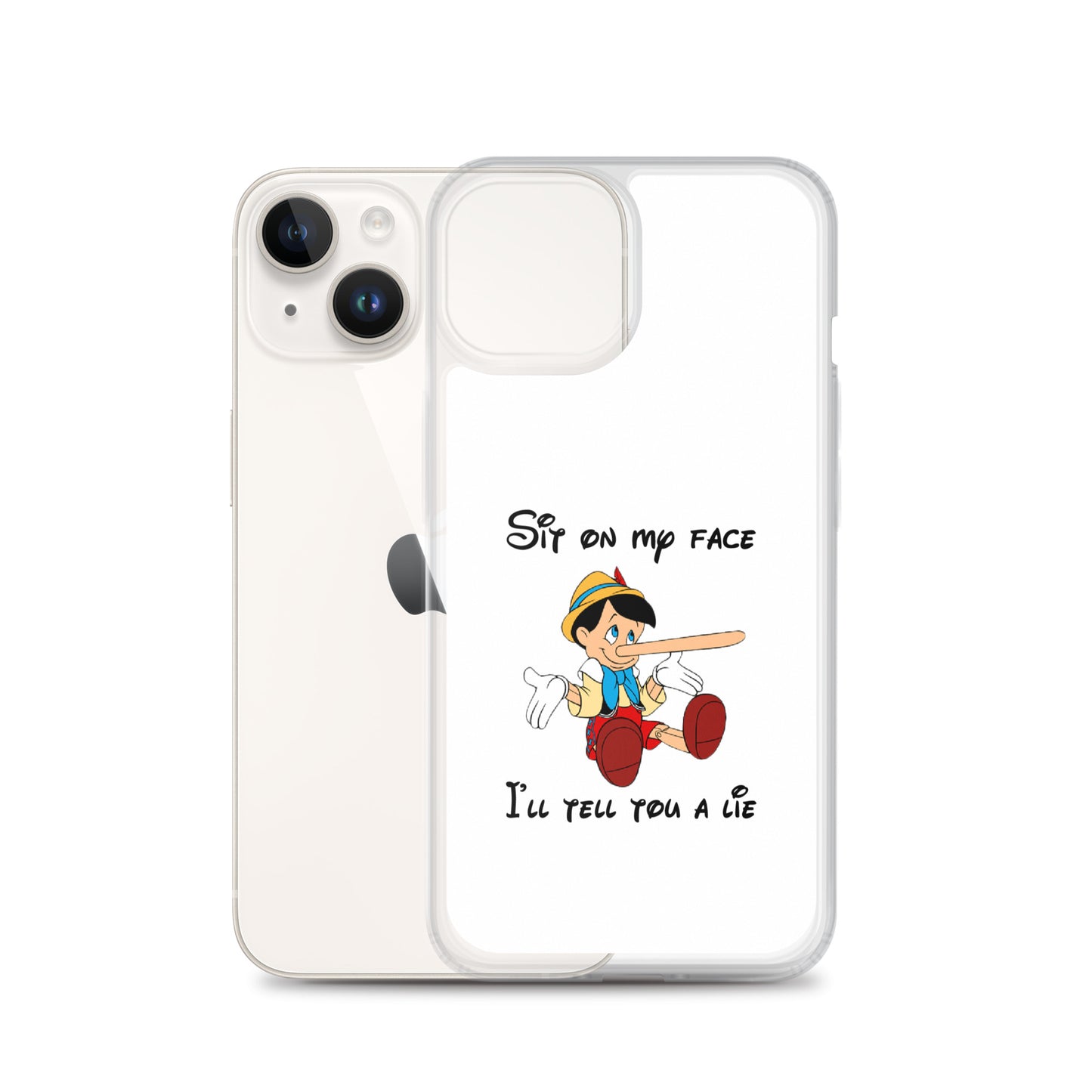 Coque iPhone Pinocchio Sit on my face I'll tell you a lie - Sedurro