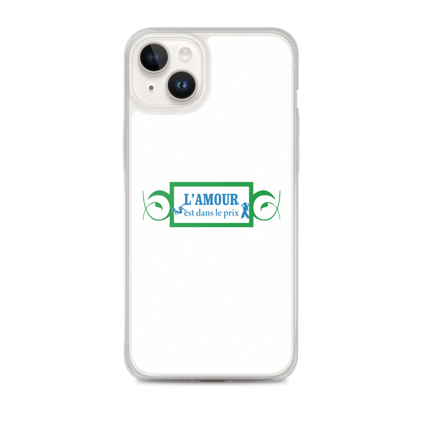 Coque iPhone L'amour est dans le prix iPhone 14 Plus - Sedurro