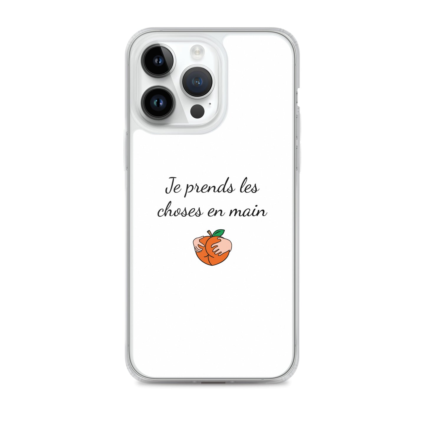 Coque iPhone Je prends les choses en main iPhone 14 Pro Max - Sedurro