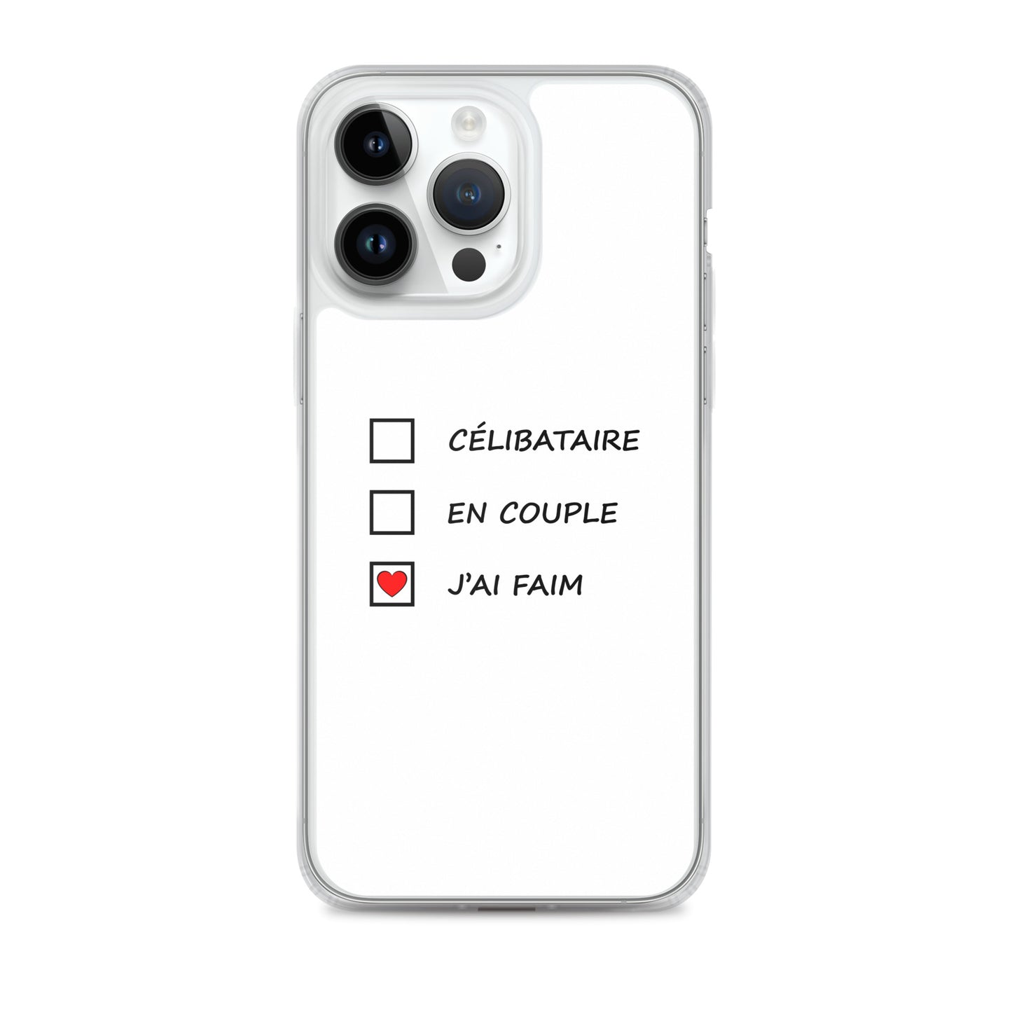Coque iPhone Célibataire en couple j'ai faim cases à cocher iPhone 14 Pro Max - Sedurro
