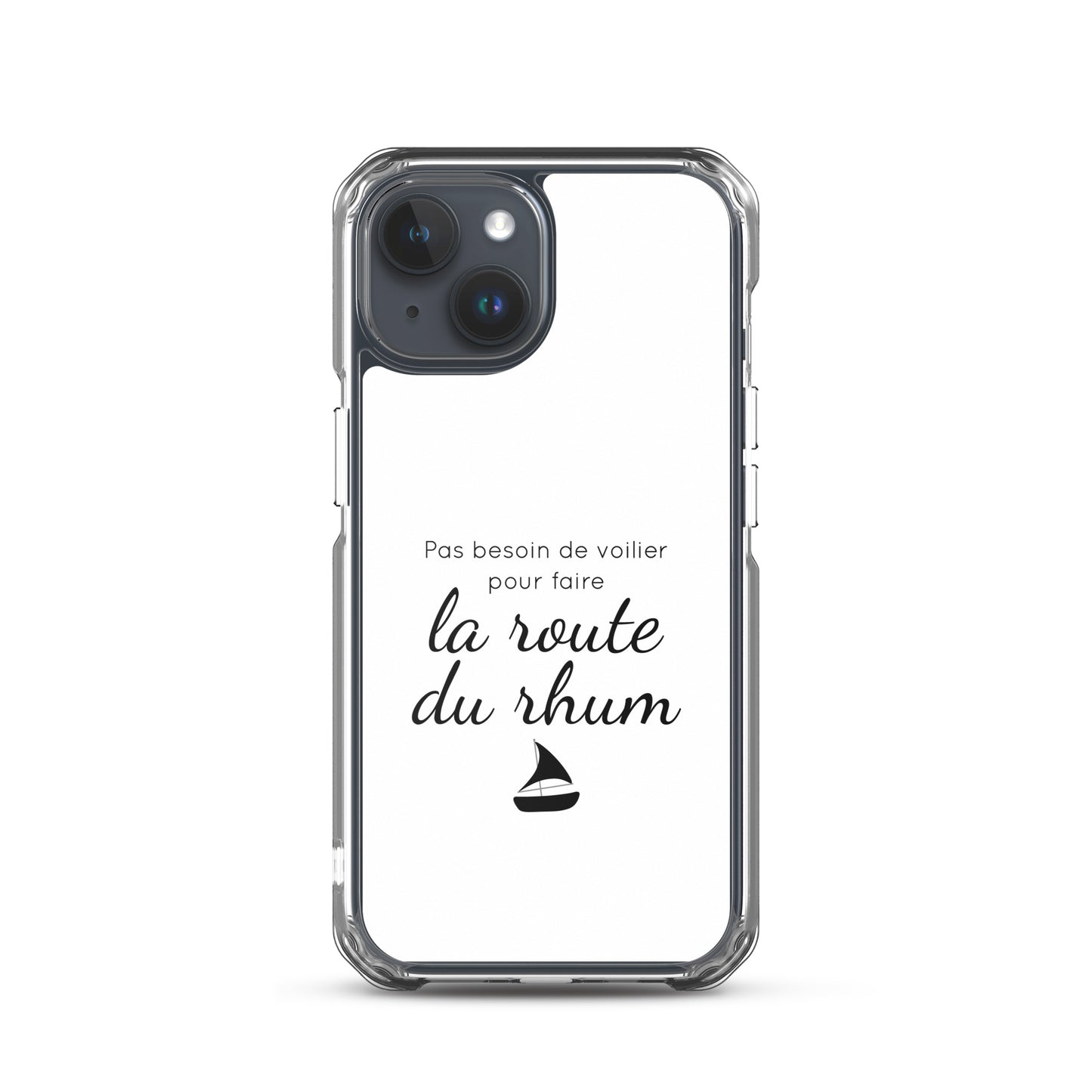 Coque iPhone Pas besoin de voilier pour faire la route du rhum - Sedurro