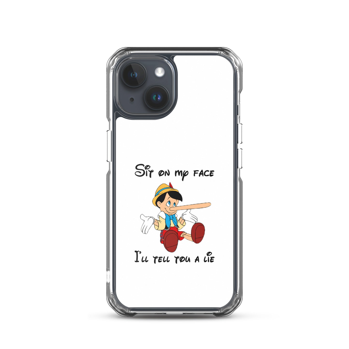 Coque iPhone Pinocchio Sit on my face I'll tell you a lie - Sedurro