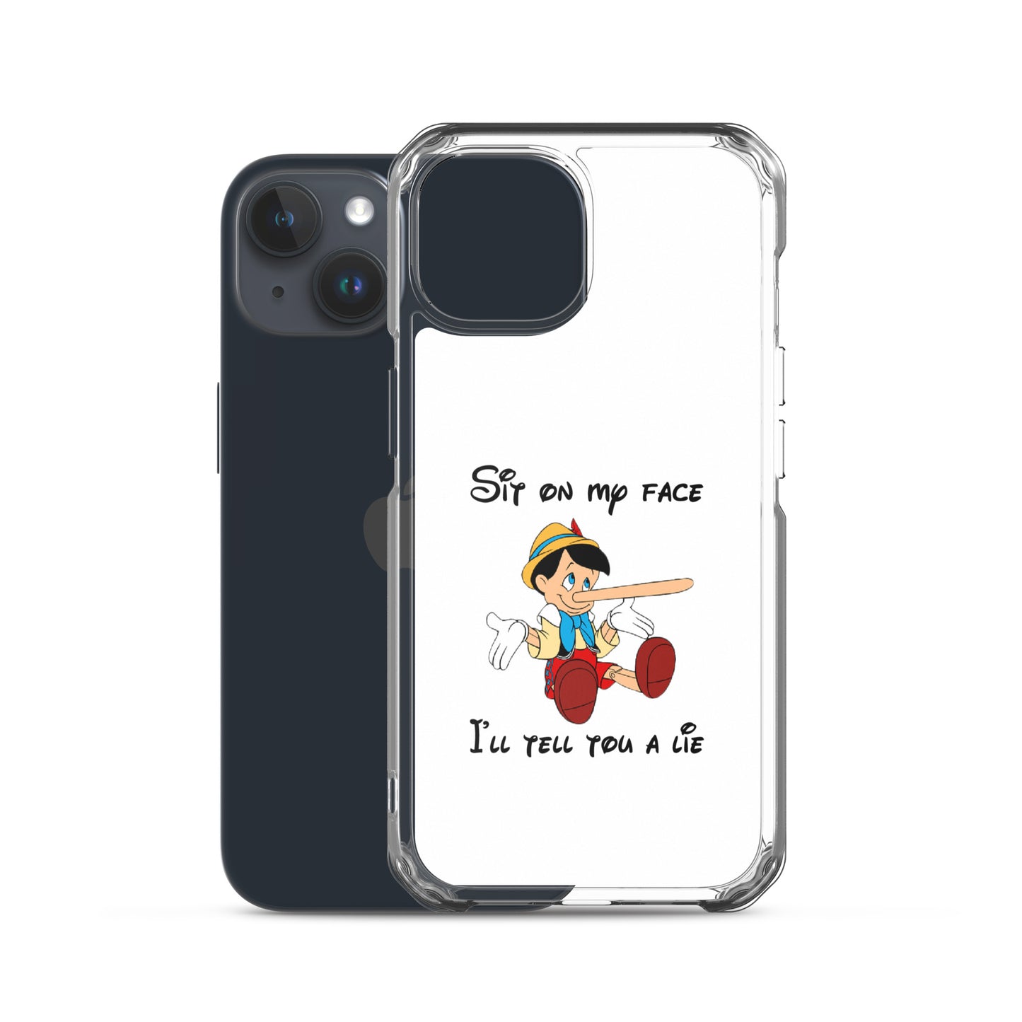 Coque iPhone Pinocchio Sit on my face I'll tell you a lie - Sedurro