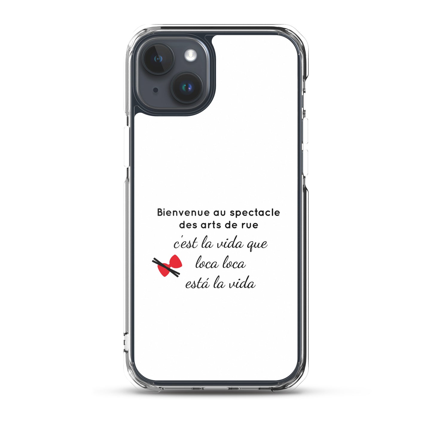 Coque iPhone Bienvenue au spectacle des arts de rue - Sedurro