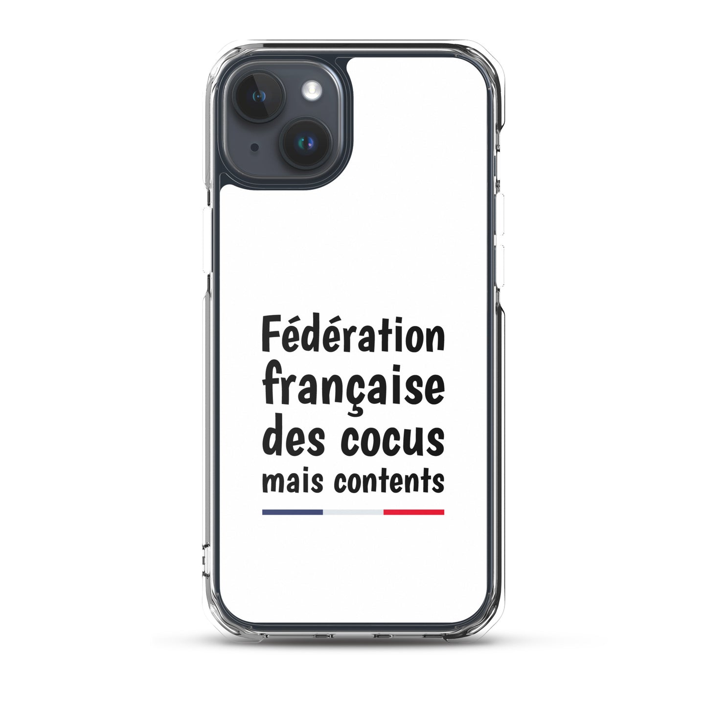 Coque iPhone Fédération française des cocus mais contents iPhone 15 Plus - Sedurro