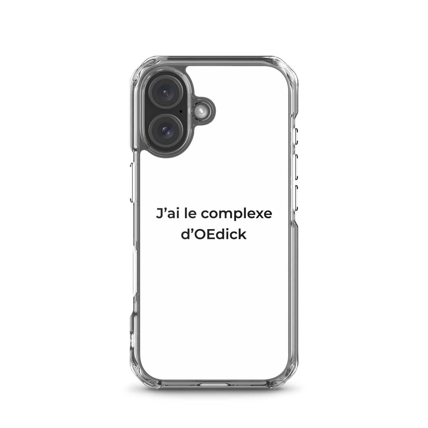 Coque iPhone J'ai le complexe d'Oedick iPhone 16 - Sedurro
