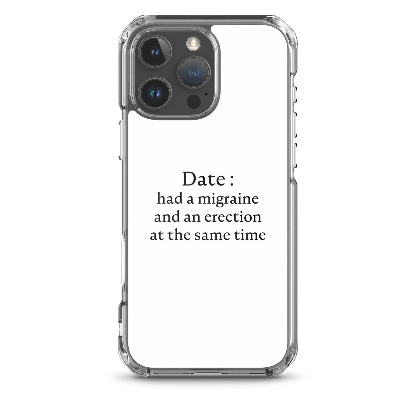 Coque iPhone Date had a migraine and an erection at the same time - Sedurro