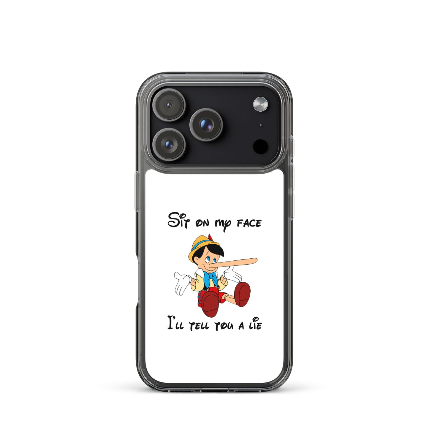 Coque iPhone Pinocchio Sit on my face I'll tell you a lie - Sedurro
