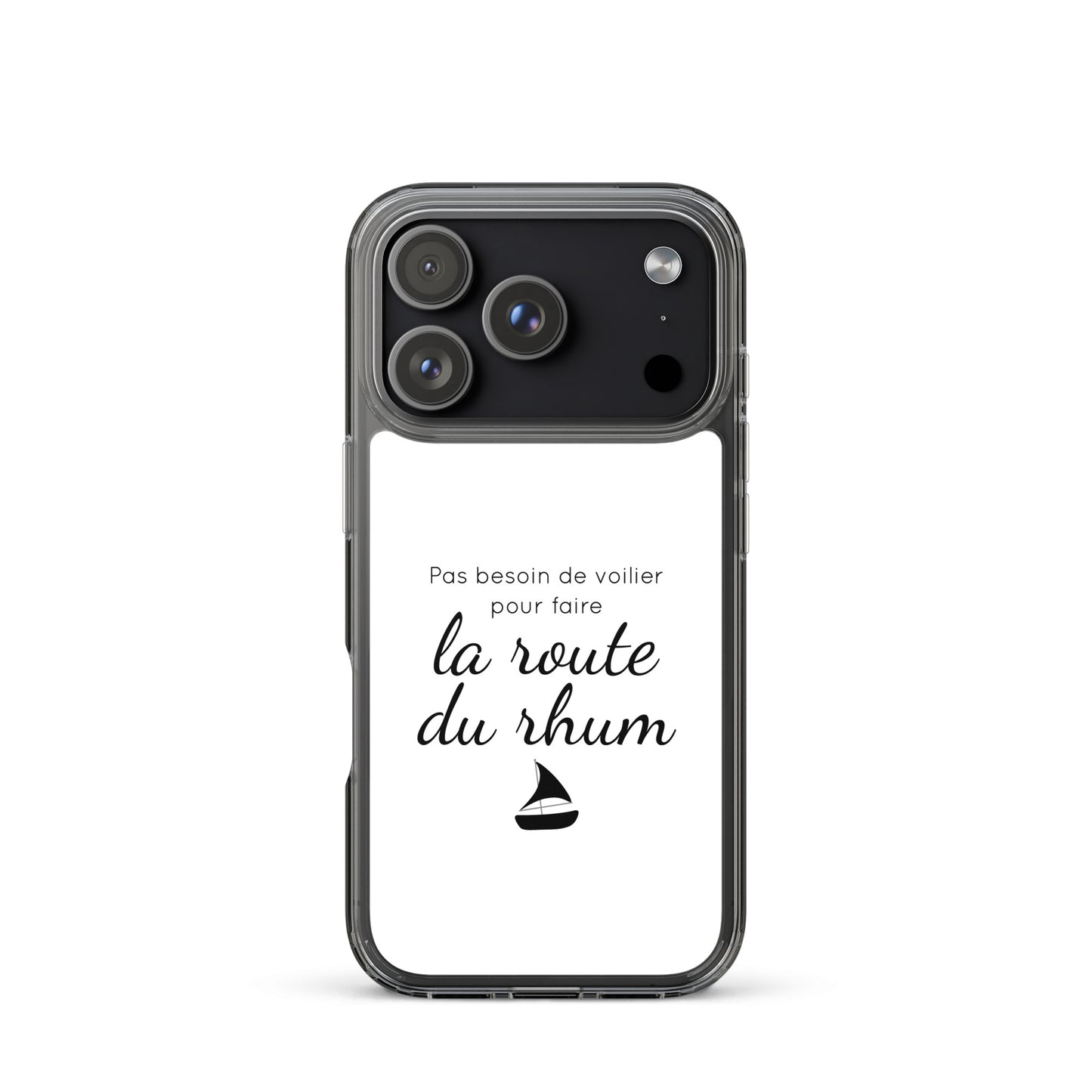 Coque iPhone Pas besoin de voilier pour faire la route du rhum - Sedurro