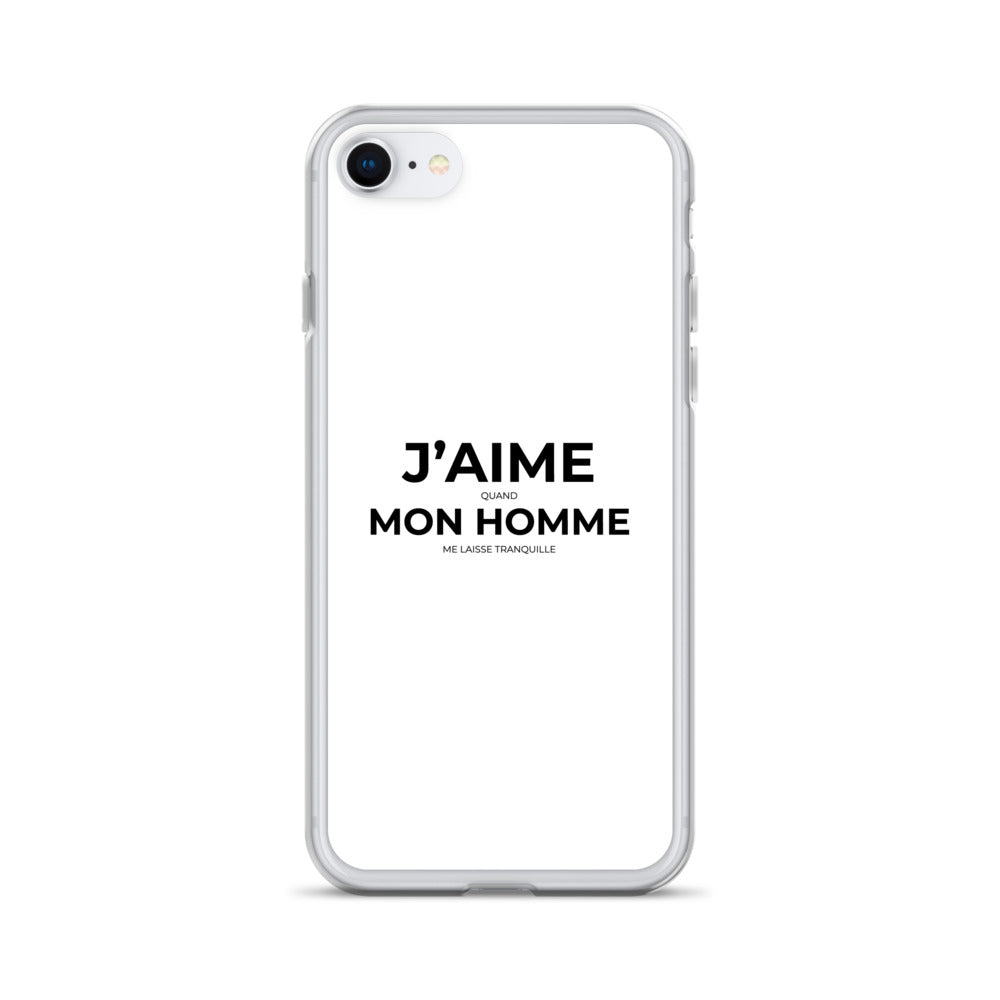 Coque iPhone J'aime quand mon homme me laisse tranquille - Sedurro