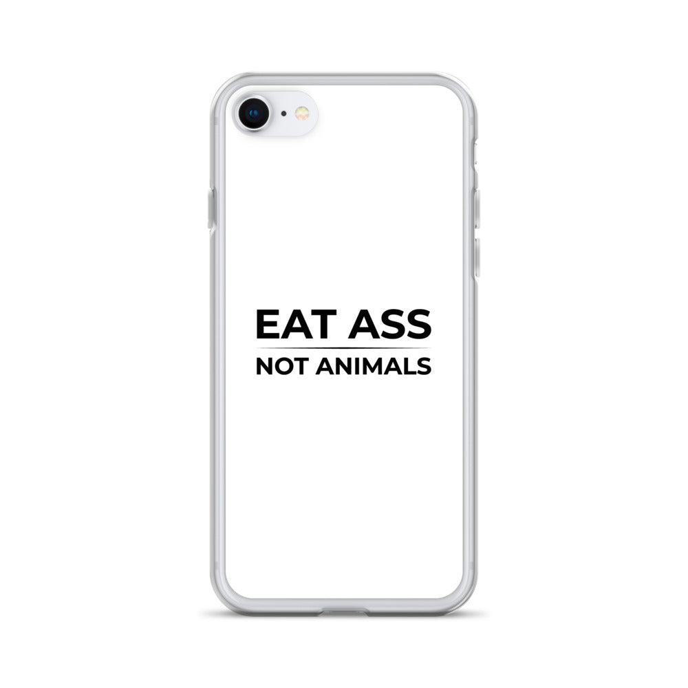 Coque iPhone Eat ass not animals iPhone 7 8 - Sedurro