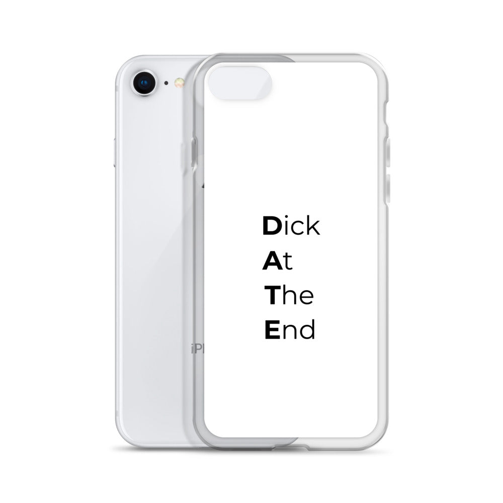 Coque iPhone Date Dick At The End - Sedurro
