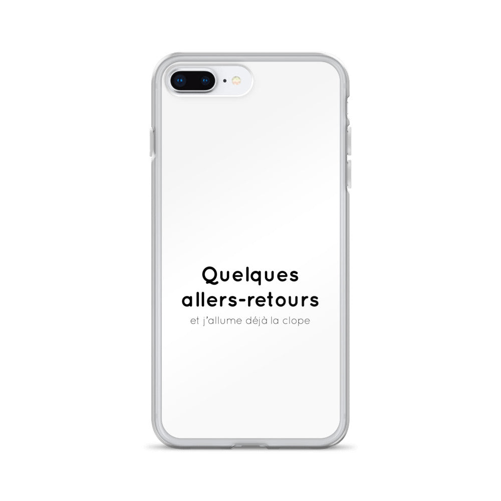 Coque iPhone Quelques allers-retours et j'allume déjà la clope - Sedurro