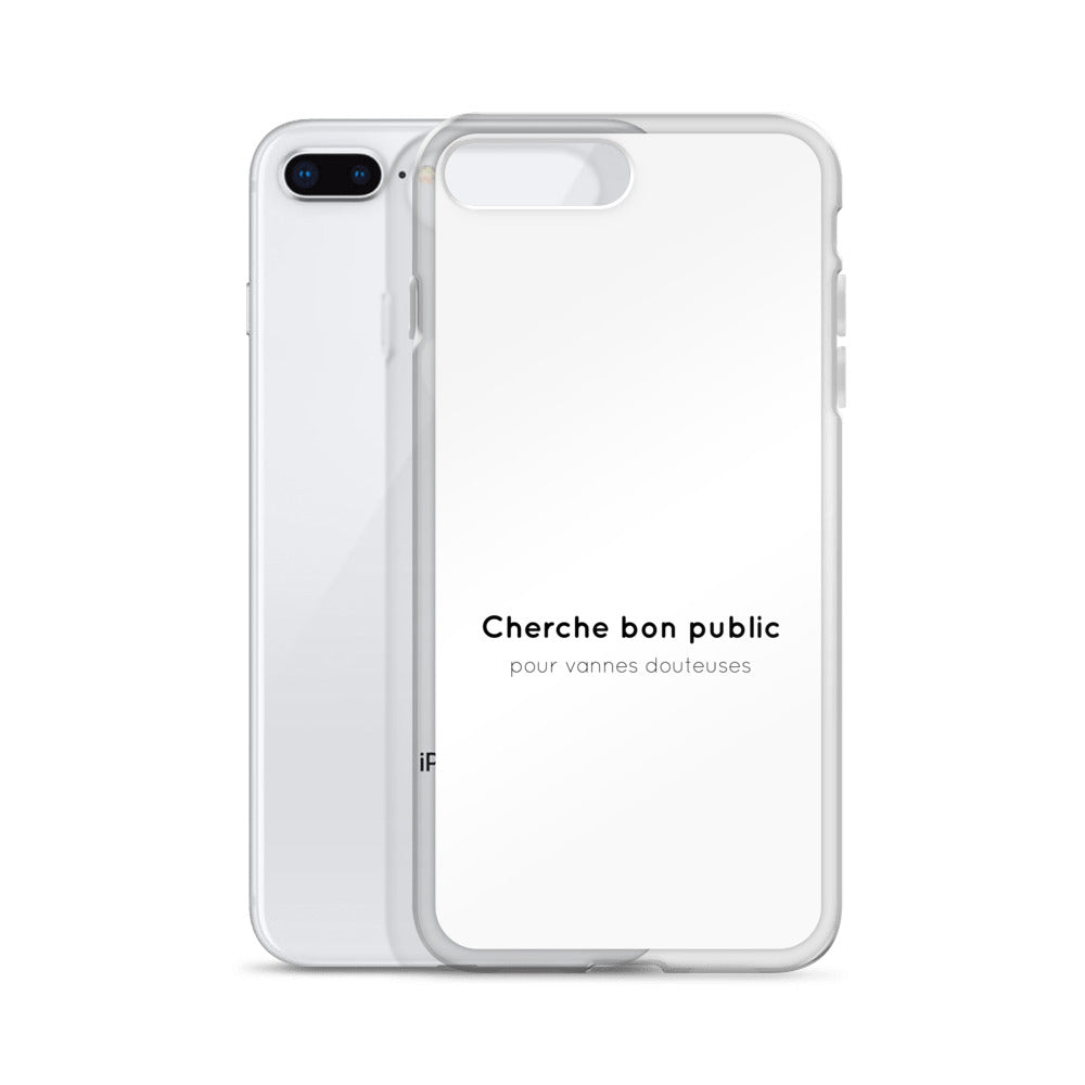 Coque iPhone Cherche bon public pour vannes douteuses iPhone 7 Plus 8 Plus - Sedurro