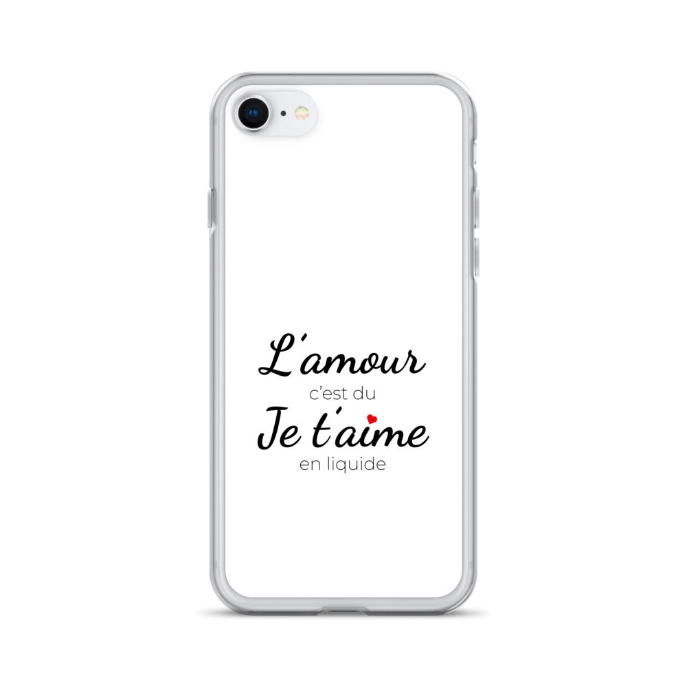 Coque iPhone L'amour c'est du je t'aime en liquide - Sedurro