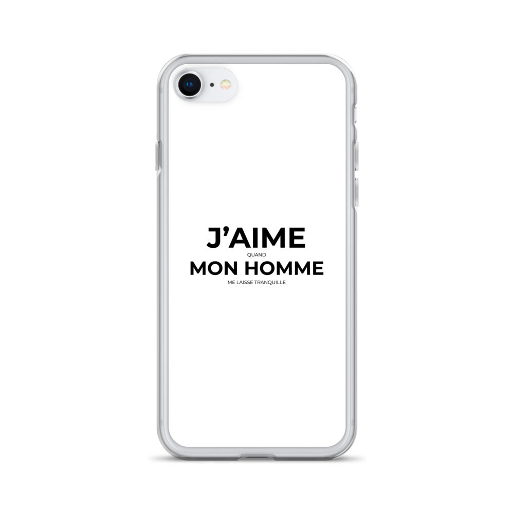 Coque iPhone J'aime quand mon homme me laisse tranquille - Sedurro
