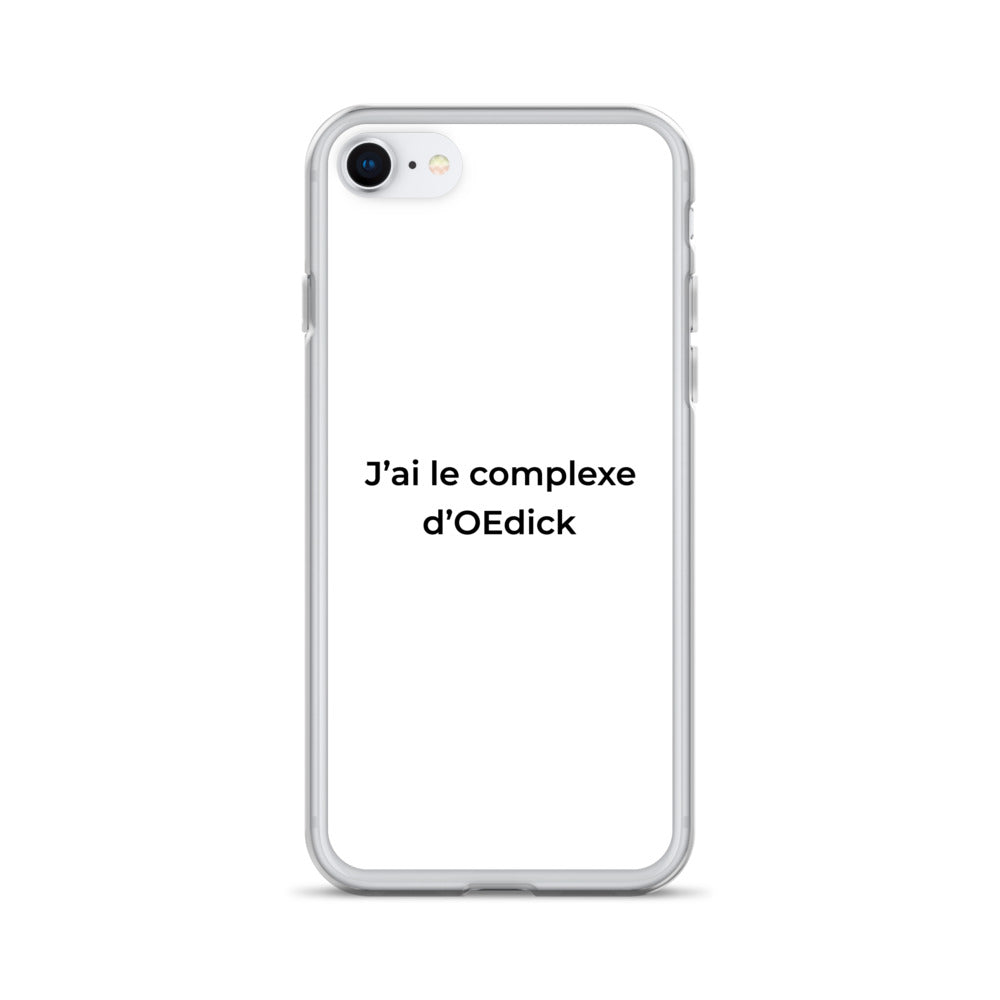 Coque iPhone J'ai le complexe d'Oedick iPhone SE - Sedurro