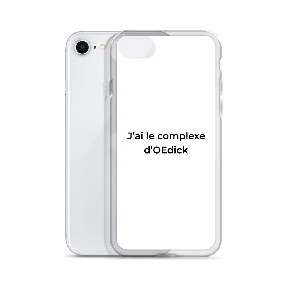 Coque iPhone J'ai le complexe d'Oedick - Sedurro