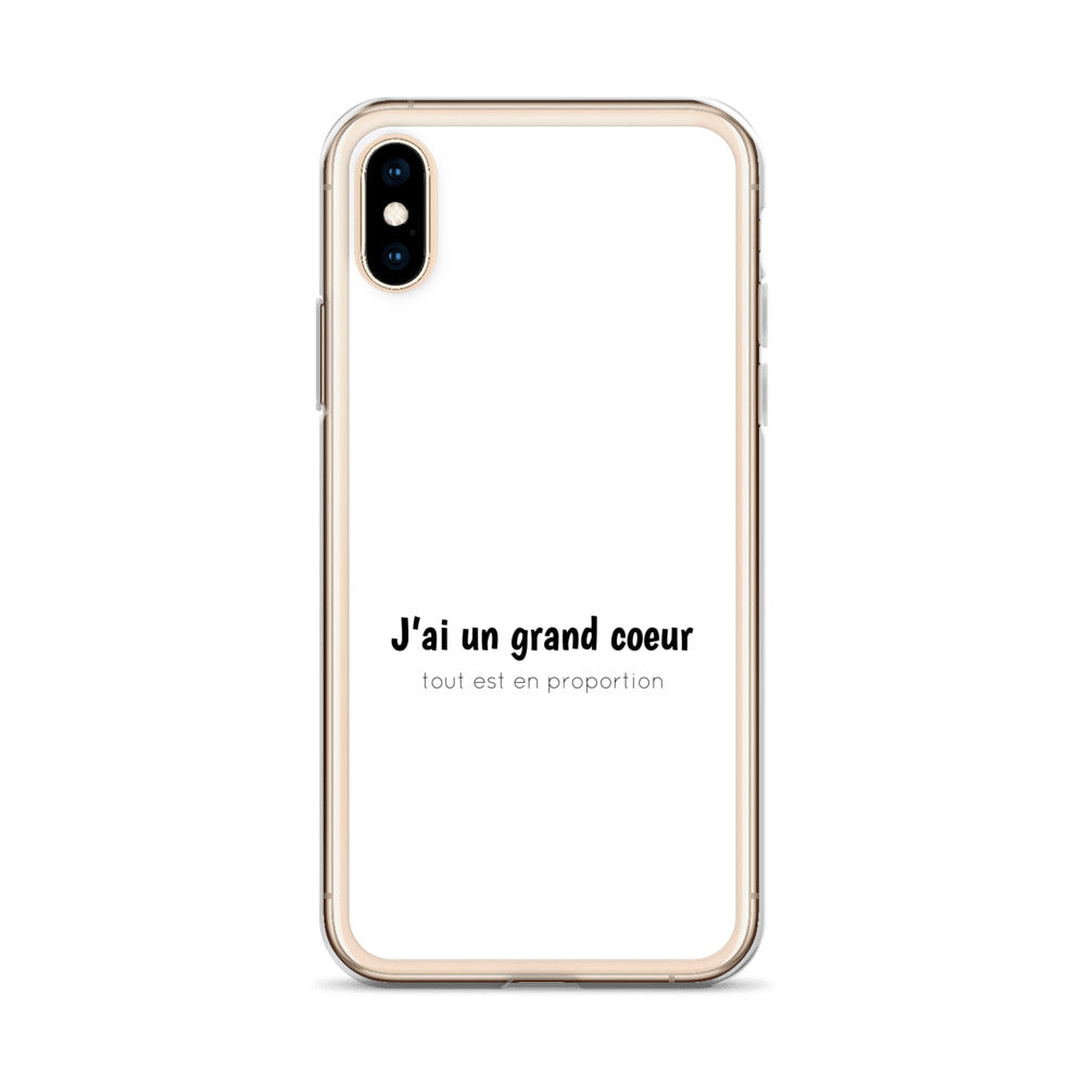 Coque iPhone J'ai un grand coeur tout est en proportion iPhone X XS - Sedurro
