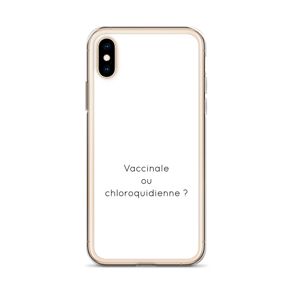 Coque iPhone Vaccinale ou chloroquidienne iPhone X XS - Sedurro
