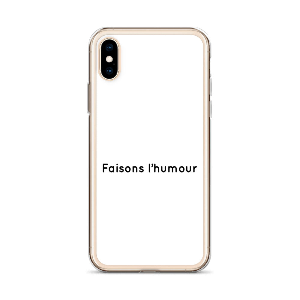Coque iPhone Faisons l'humour - Sedurro