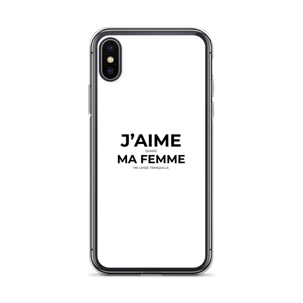 Coque iPhone J'aime quand ma femme me laisse tranquille - Sedurro