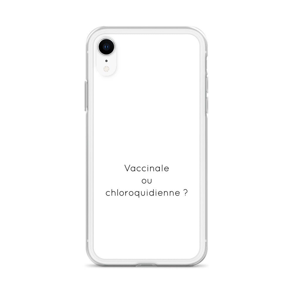 Coque iPhone Vaccinale ou chloroquidienne iPhone XR - Sedurro