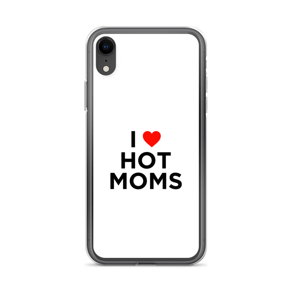 Coque iPhone I love hot moms - Sedurro