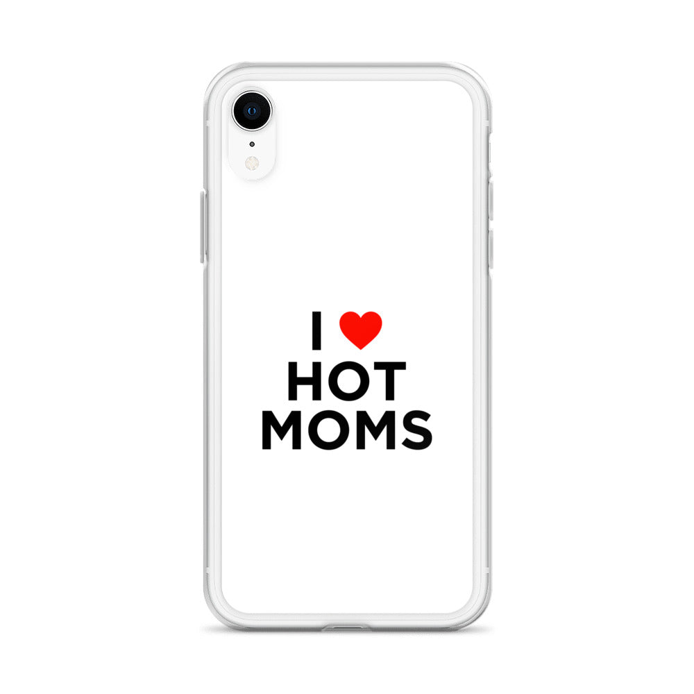 Coque iPhone I love hot moms - Sedurro