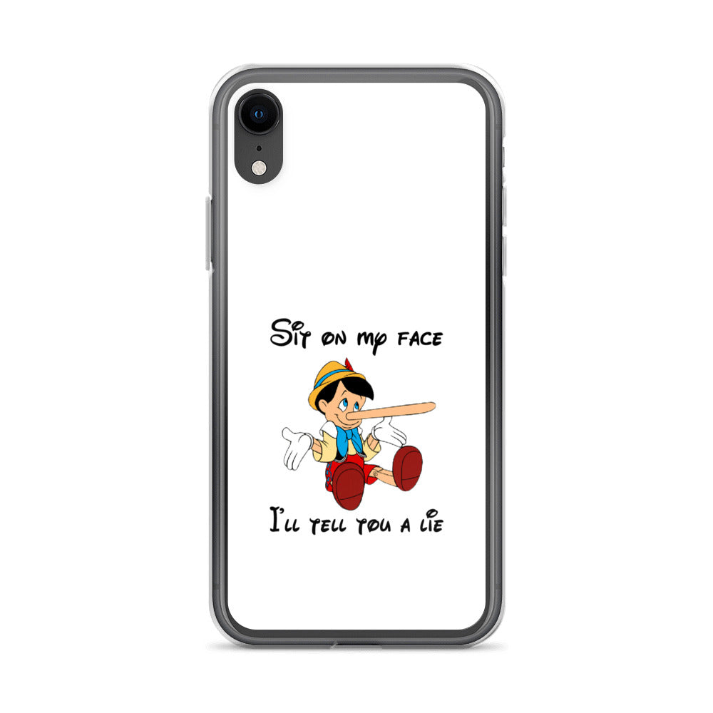 Coque iPhone Pinocchio Sit on my face I'll tell you a lie - Sedurro