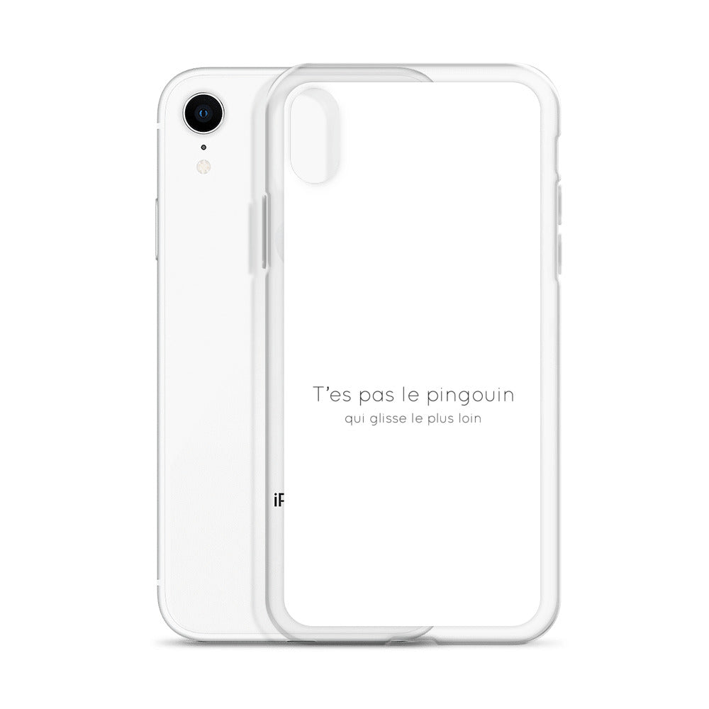 Coque iPhone T'es pas le pingouin qui glisse le plus loin - Sedurro