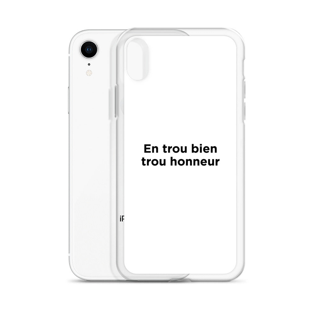 Coque iPhone En trou bien trou honneur - Sedurro