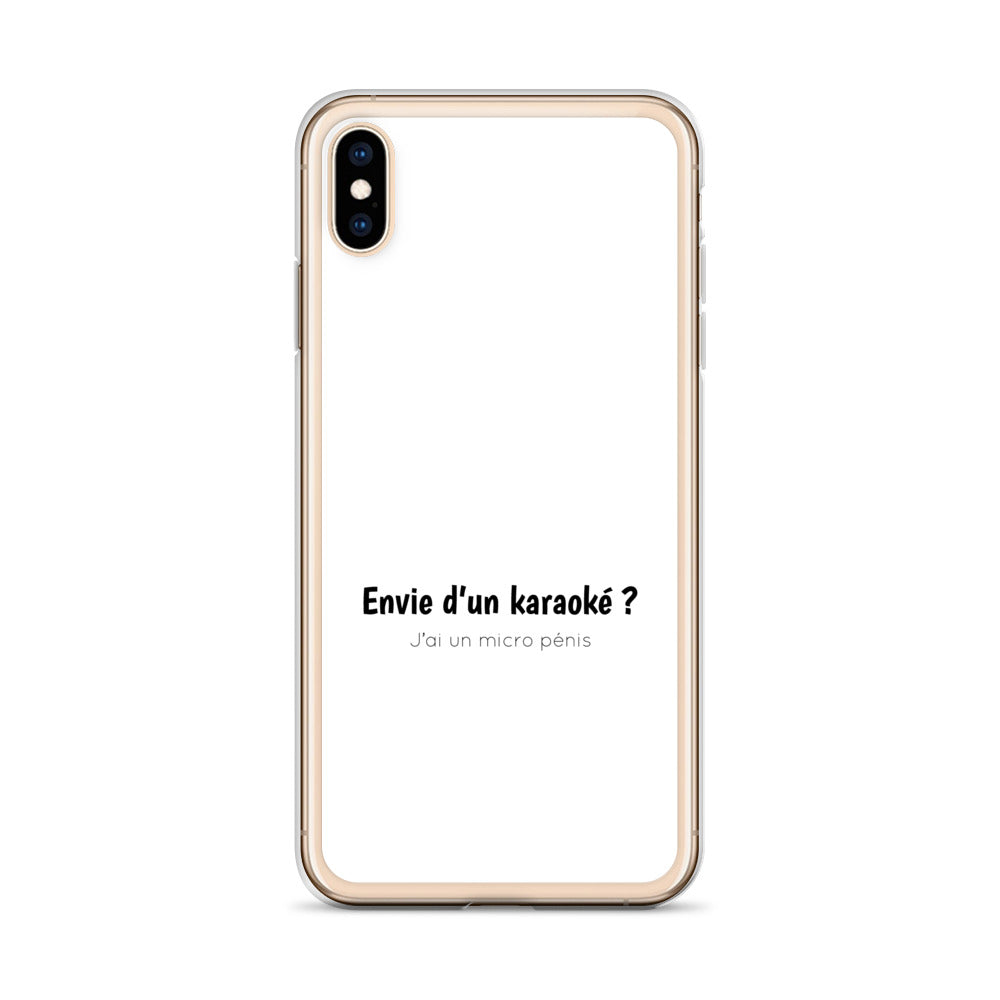 Coque iPhone Envie d'un karaoké j'ai un micro pénis iPhone XS Max - Sedurro