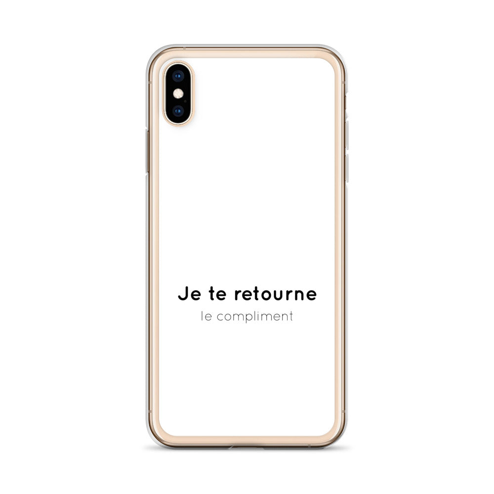Coque iPhone Je te retourne le compliment - Sedurro