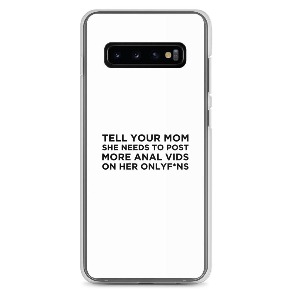 Coque Samsung Tell your mom she needs to post more anal vids on her onlyf*ns - Sedurro