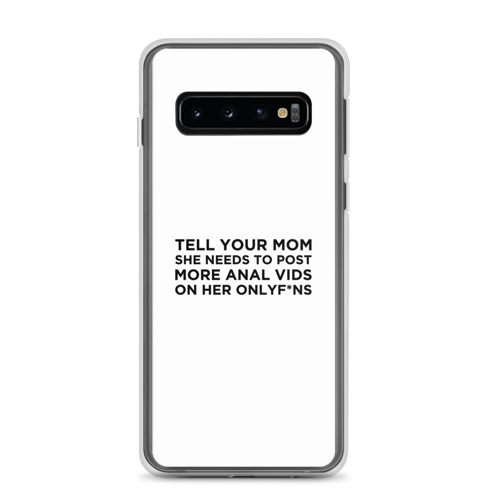 Coque Samsung Tell your mom she needs to post more anal vids on her onlyf*ns - Sedurro