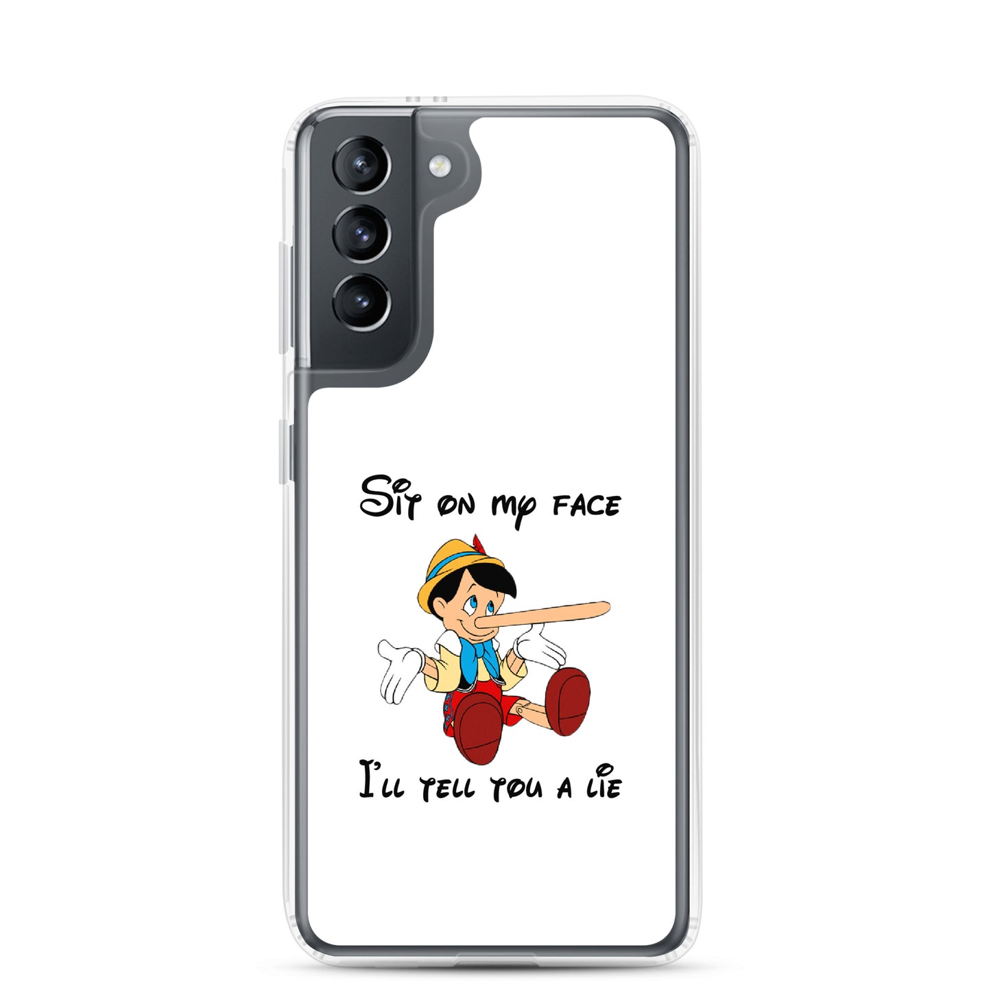 Coque Samsung Pinocchio Sit on my face I'll tell you a lie - Sedurro