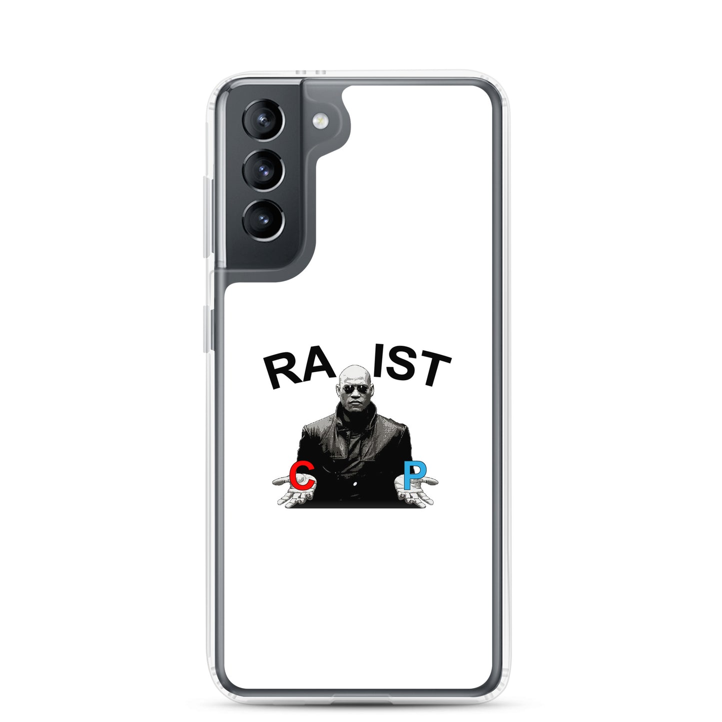 Coque Samsung Morpheus pills Racist or Rapist - Sedurro