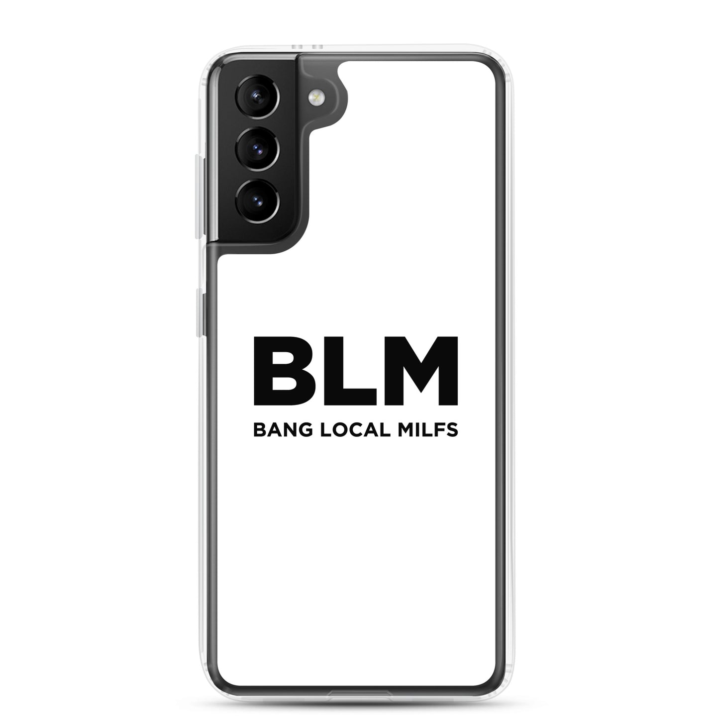Coque Samsung BLM Bang Local Milfs - Sedurro