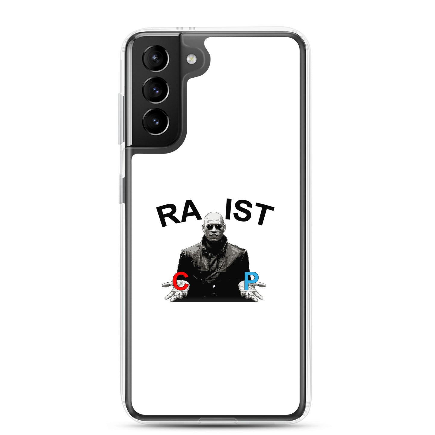 Coque Samsung Morpheus pills Racist or Rapist - Sedurro