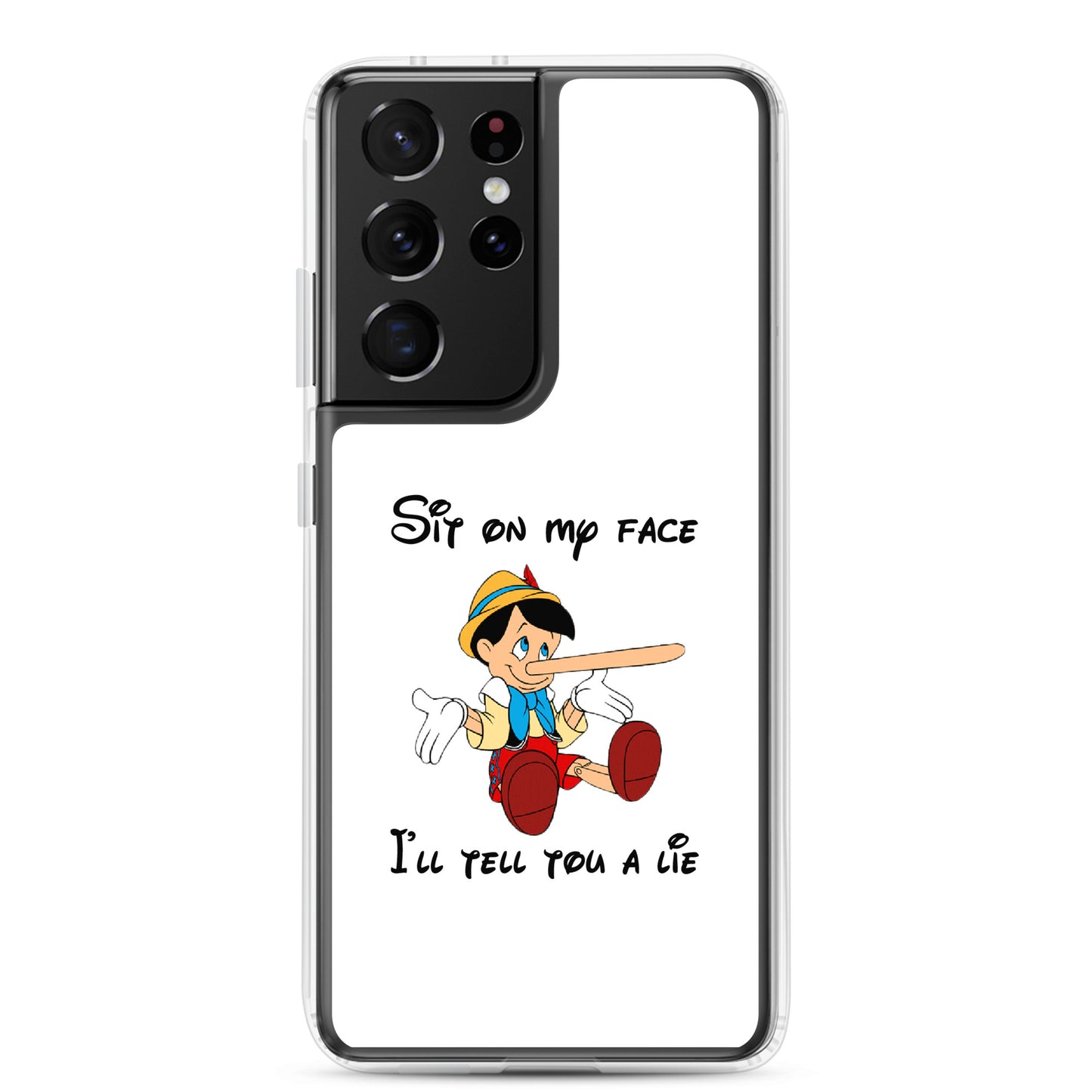 Coque Samsung Pinocchio Sit on my face I'll tell you a lie - Sedurro