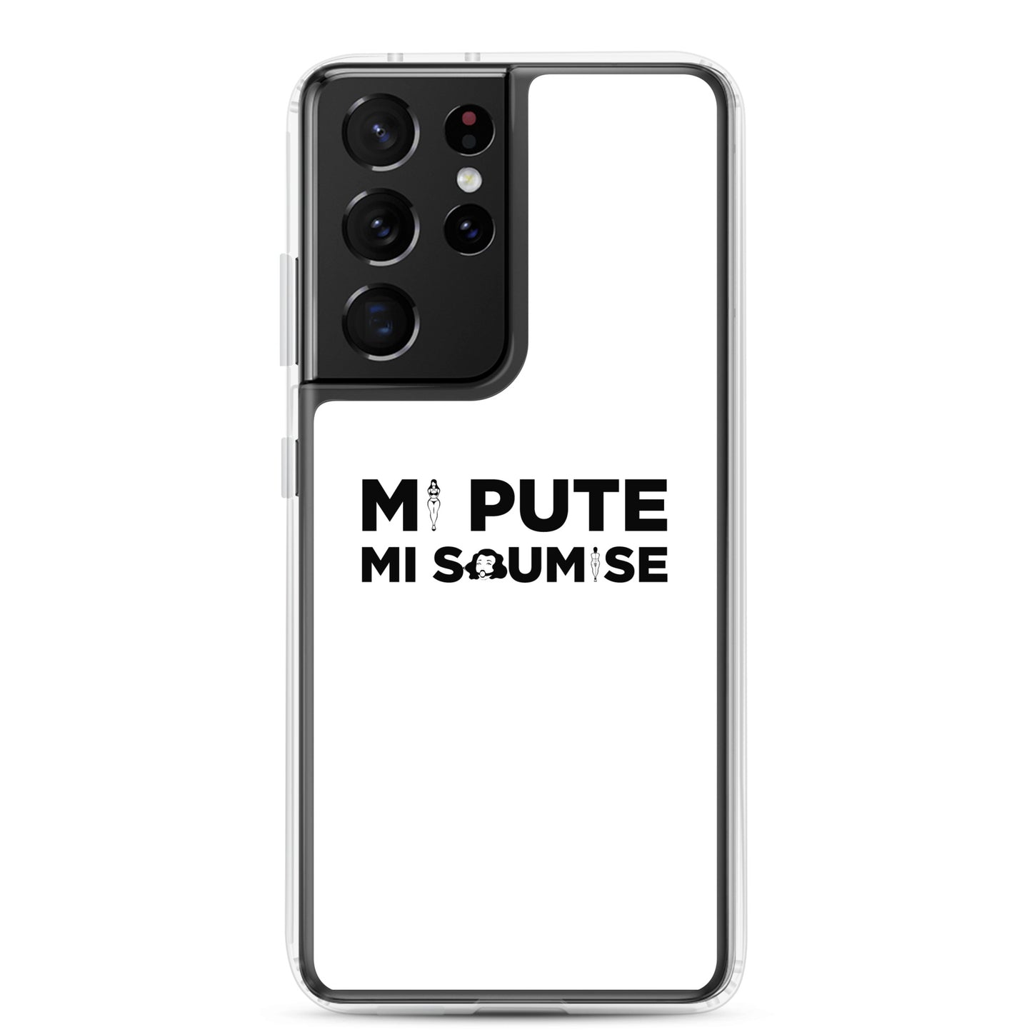 Coque Samsung Mi pute mi soumise - Sedurro