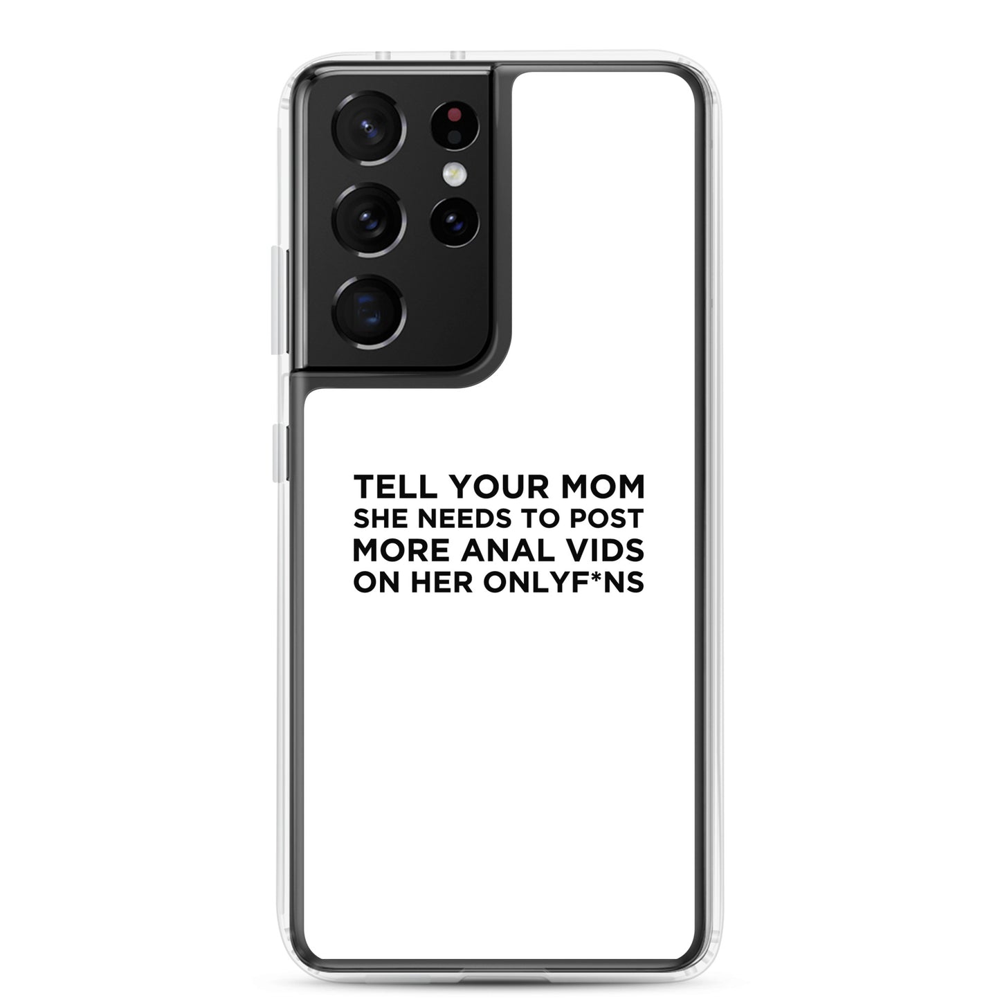 Coque Samsung Tell your mom she needs to post more anal vids on her onlyf*ns - Sedurro