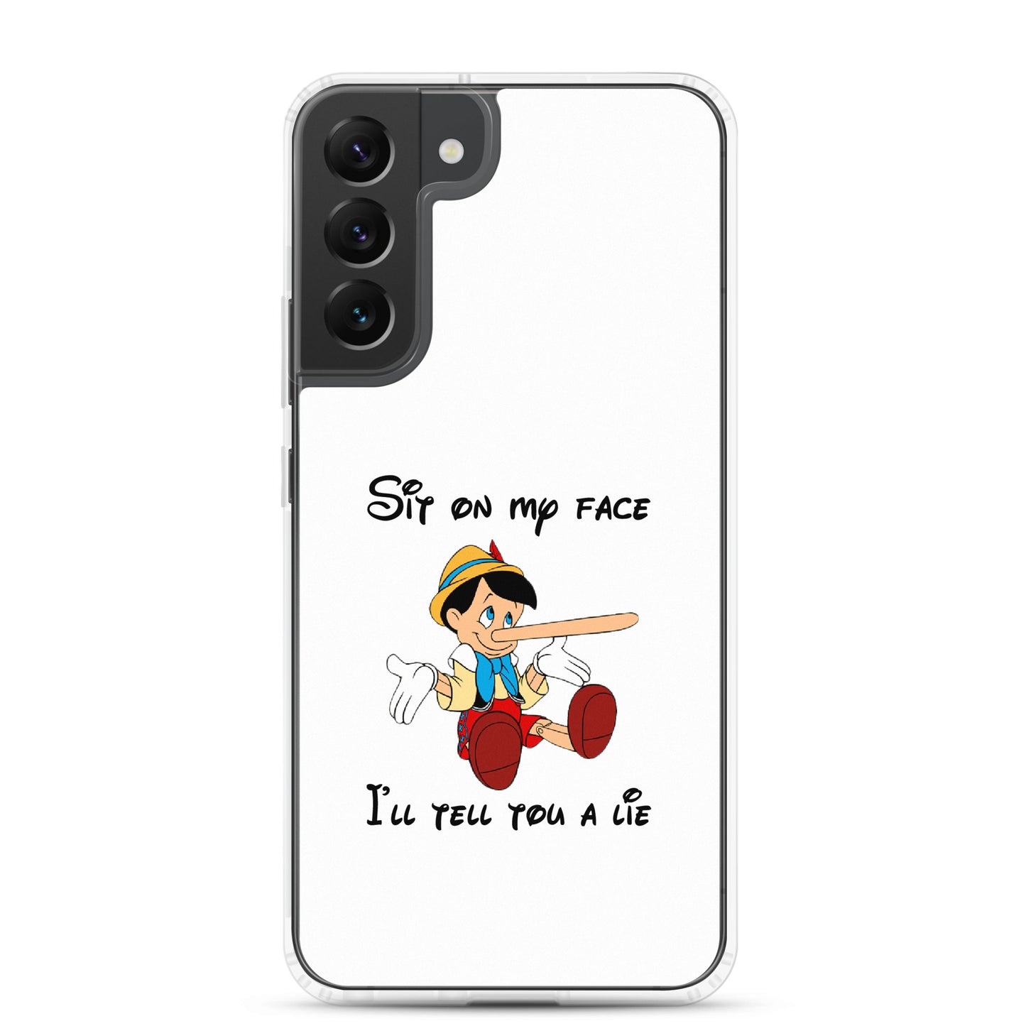 Coque Samsung Pinocchio Sit on my face I'll tell you a lie - Sedurro