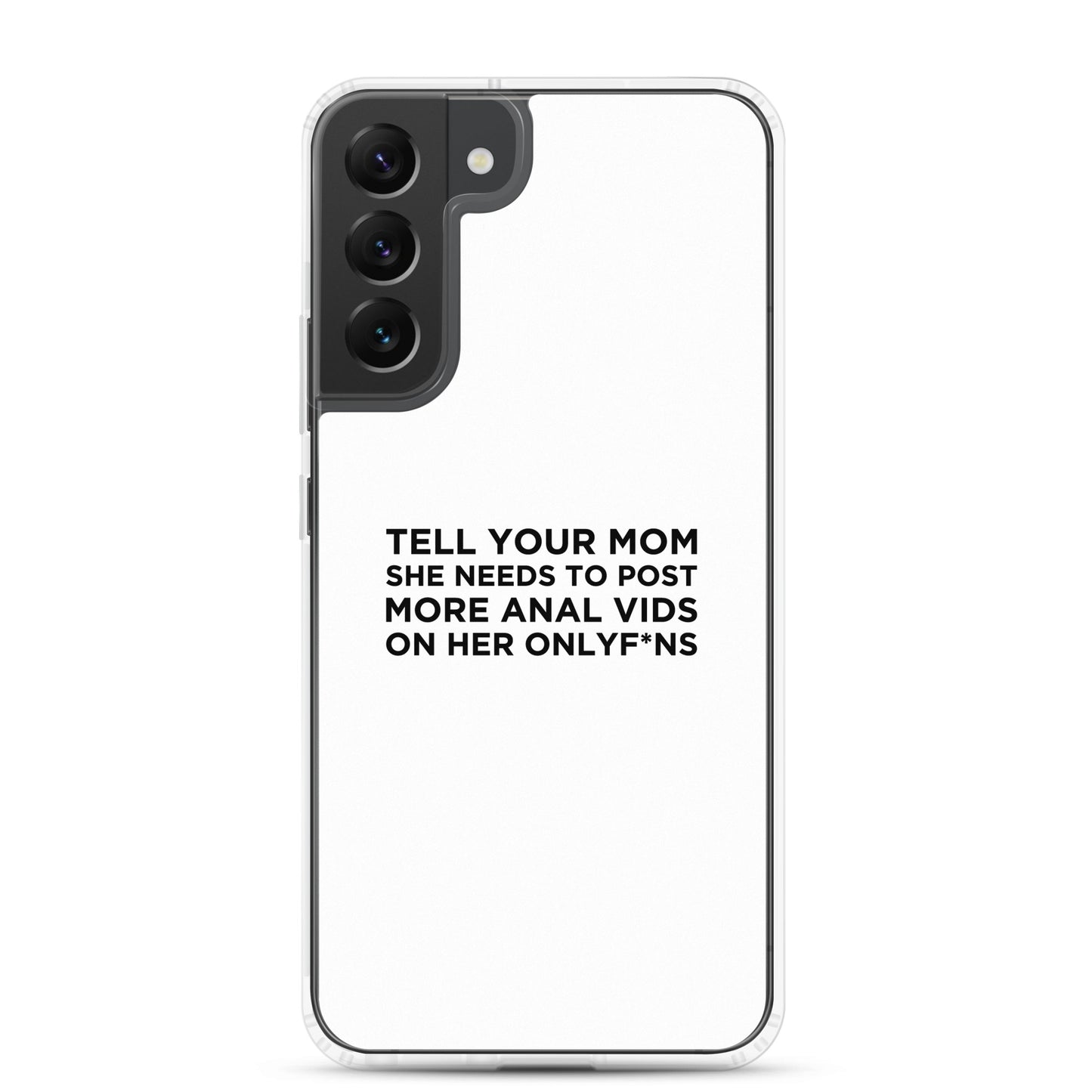 Coque Samsung Tell your mom she needs to post more anal vids on her onlyf*ns - Sedurro