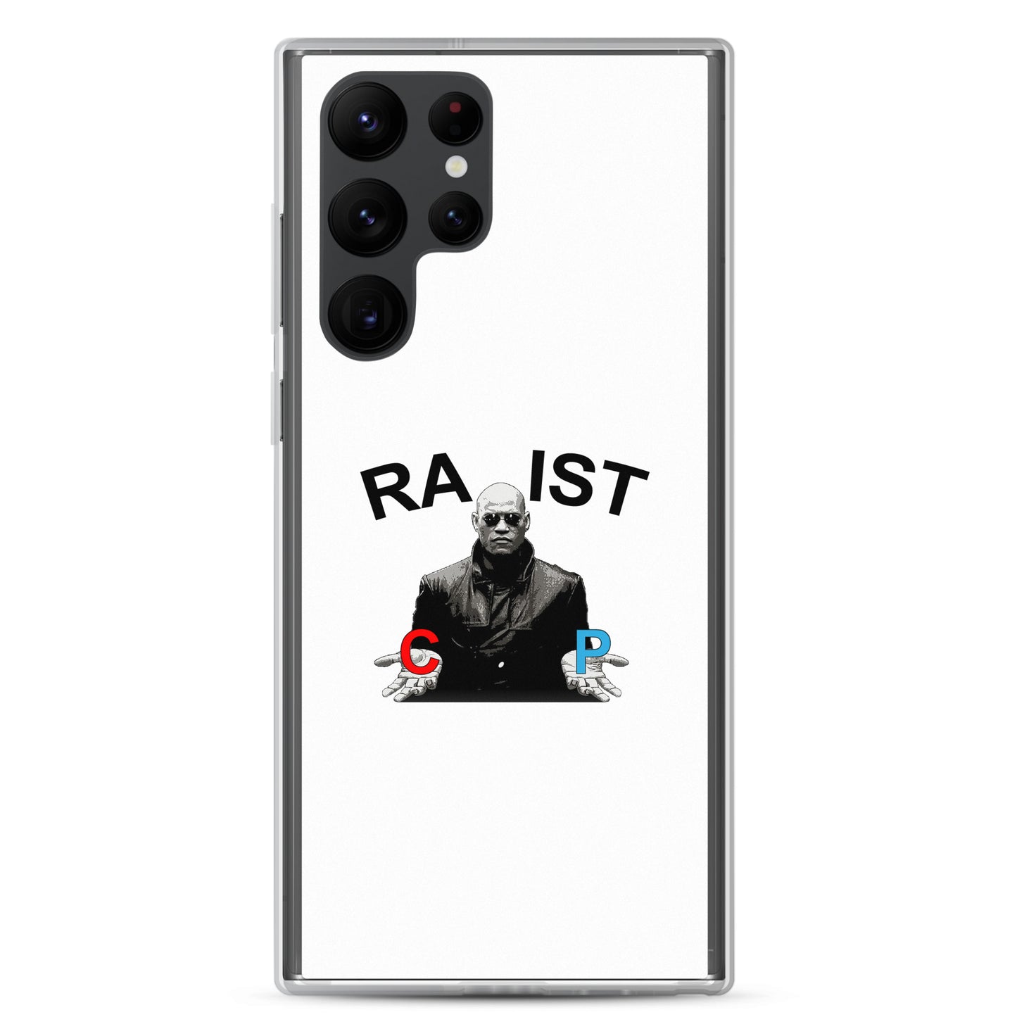 Coque Samsung Morpheus pills Racist or Rapist - Sedurro