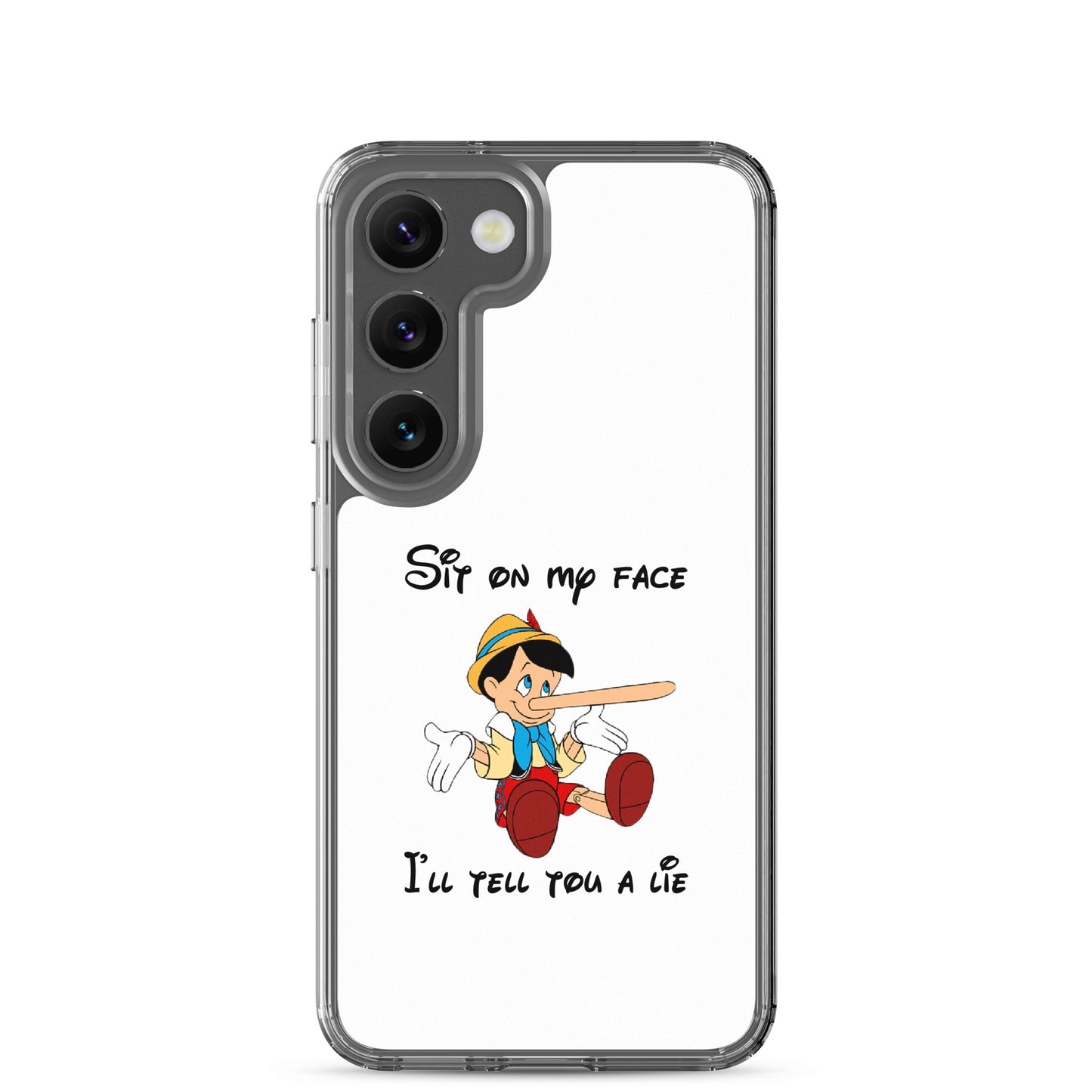 Coque Samsung Pinocchio Sit on my face I'll tell you a lie - Sedurro