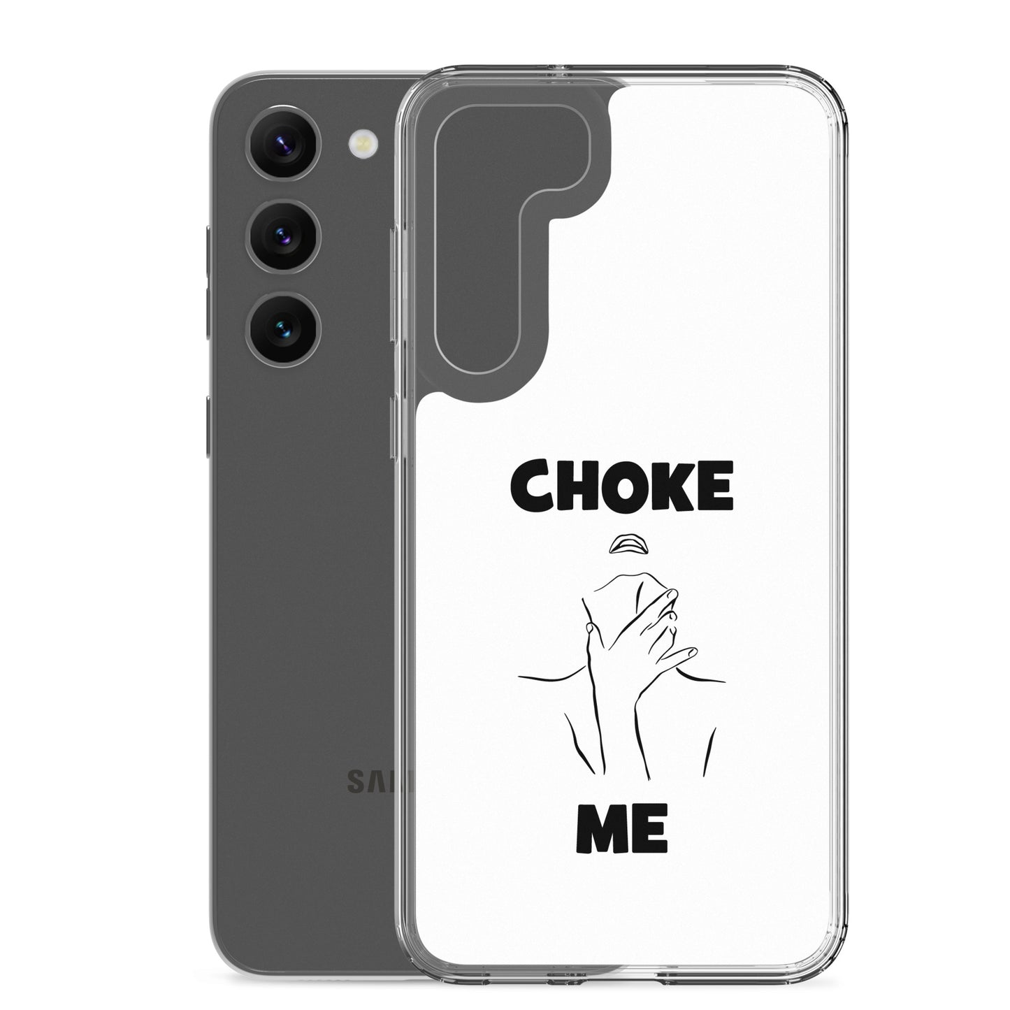Coque Samsung Choke me - Sedurro