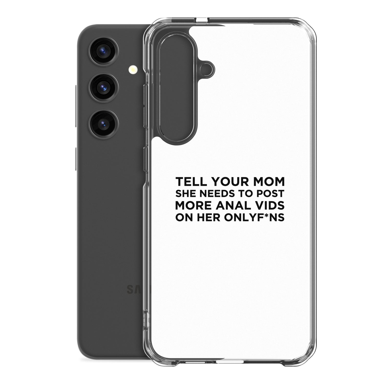 Coque Samsung Tell your mom she needs to post more anal vids on her onlyf*ns - Sedurro